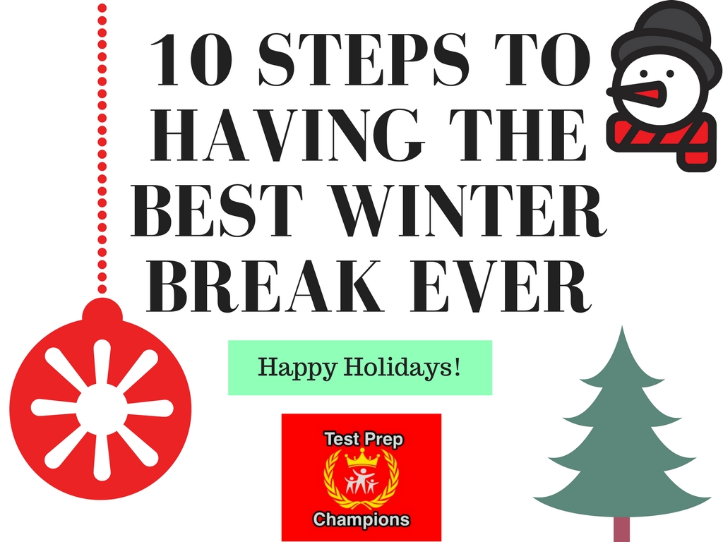 10 steps to have the best winter break ever